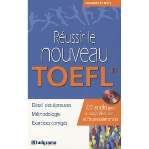 Réussir le nouveau toefl