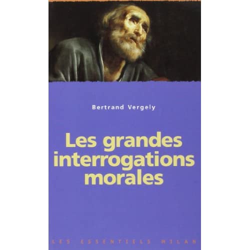 Les essentiels Milan: Grandes interrogations morales