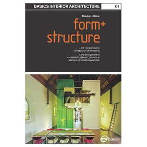 Basics Interior Architecture 01: Form and Structure