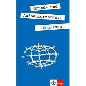 Grund- und Aufbauwortschatz Englisch.