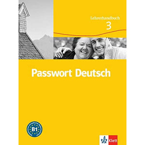 Passwort Deutsch in drei Banden: Lehrerhandbuch 3