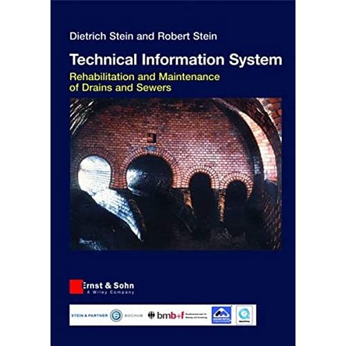 The Rehabilitation and Maintenance of Drains and Sewers (Technical Information System)