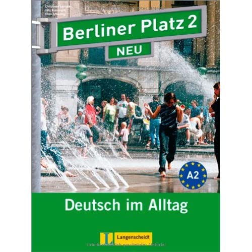 Berliner Platz Neu: Lehr- Und Arbeitsbuch 2 MIT 2 Cds