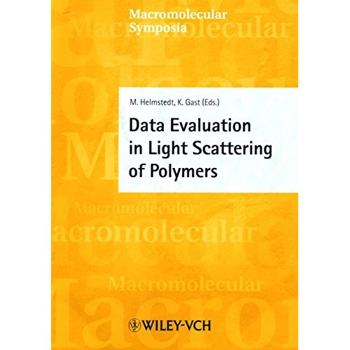 Data Evaluation in Light Scattering of Polymers (Macromolecular Symposia)