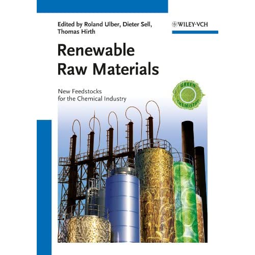 Renewable Raw Materials: New Feedstocks for the Chemical Industry