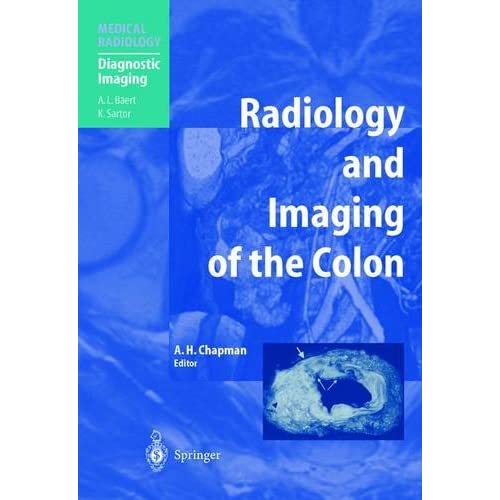 Radiology and Imaging of the Colon (Medical Radiology / Diagnostic Imaging)