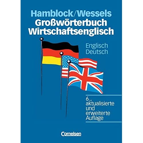 Grossworterbuch Wirtschaftsenglisch: Grossworterbuch Wirtschaftsenglisch E/D