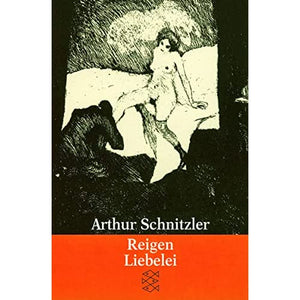 Reigen/Liebelei: 2 Theaterstücke