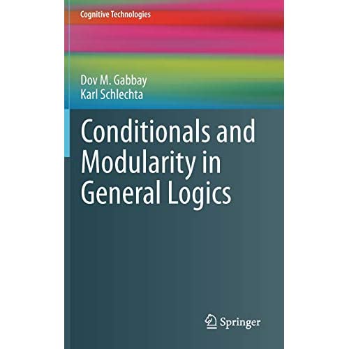 Conditionals and Modularity in General Logics (Cognitive Technologies)