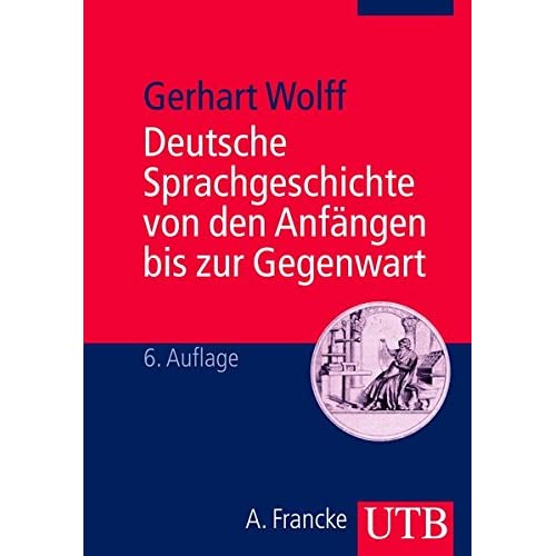 Deutsche Sprachgeschichte von den Anfängen bis zur Gegenwart: Ein Studienbuch