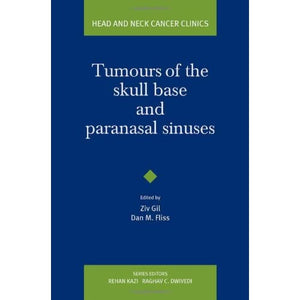 Tumours of the Skull Base and Paranasal Sinuses: 2 (Head and Neck Cancer Clinics)