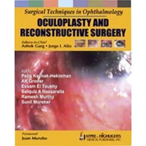 Surgical Techniques in Ophthalmology: Oculoplasty and Reconstructive Surgery