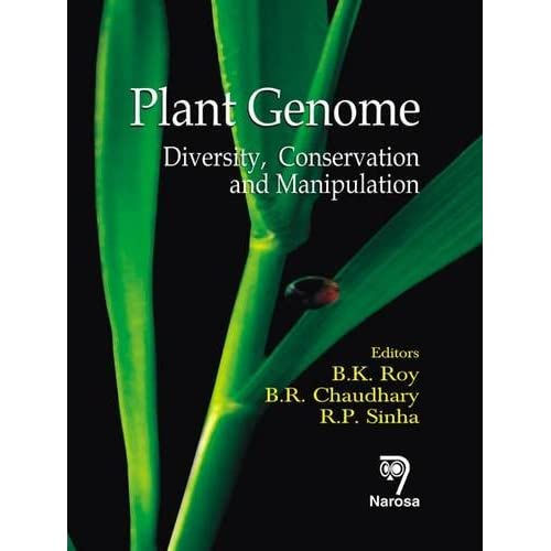Plant Genome: Diversity, Conservation and Manipulation