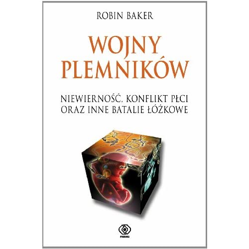 Wojny plemników: Niewierno??, konflikt p?ci oraz inne batalie ?ó?kowe (NOWE HORYZONTY)