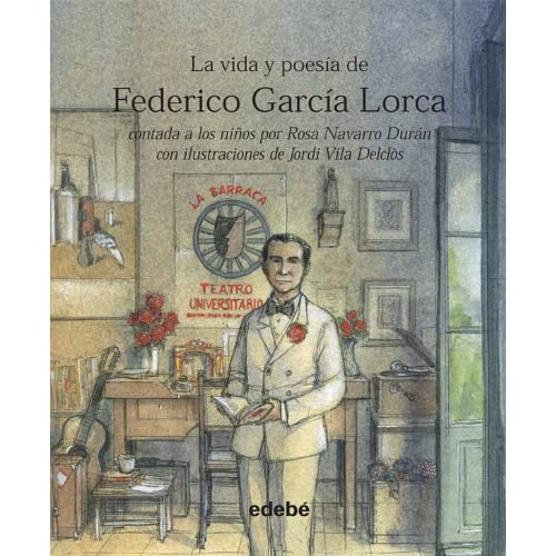 La Vida y Poesia de Federico Garcia Lorca (Life and Poetry Of...for Children)