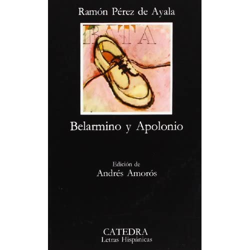 Belarmino y Apolonio (Letras Hispanicas / Hispanic Writings)