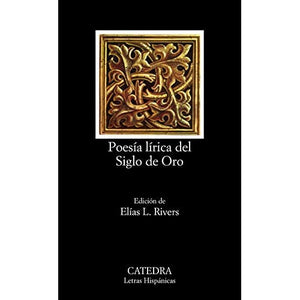 Poesia Lirica Del Siglo De Oro (Letras Hispanicas): 85