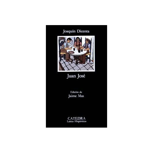 Juan Jose: 157 (Letras Hispanicas / Hispanic Writings)