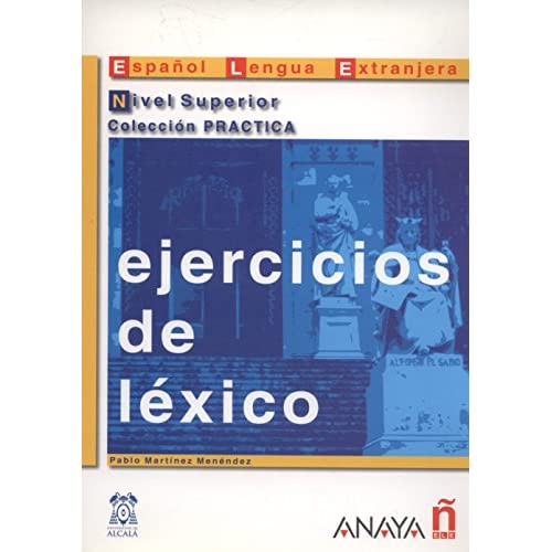 Nivel superior: Ejercicos De Lexico (Practica/ Practice)