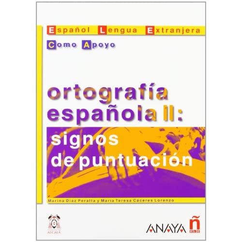 Ortografia Espanola: 2 Signos De Puntuacion (Material Complementario)