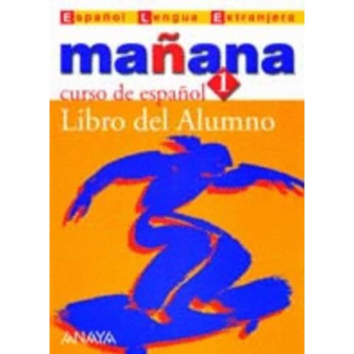 Manana 1. Nivel Inicial: Libro del alumno (Metodos)