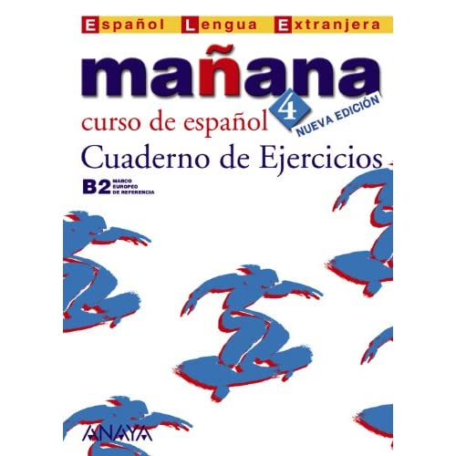 Manana (Nueva edicion): Cuaderno de ejercicios 4 (Metodos. Manana)