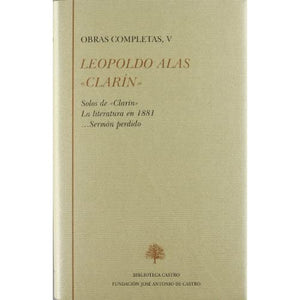 Solos de "Clarín" ; La literatura en 1881 ; --Sermón perdido