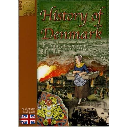 History of Denmark (Info Guides S.)