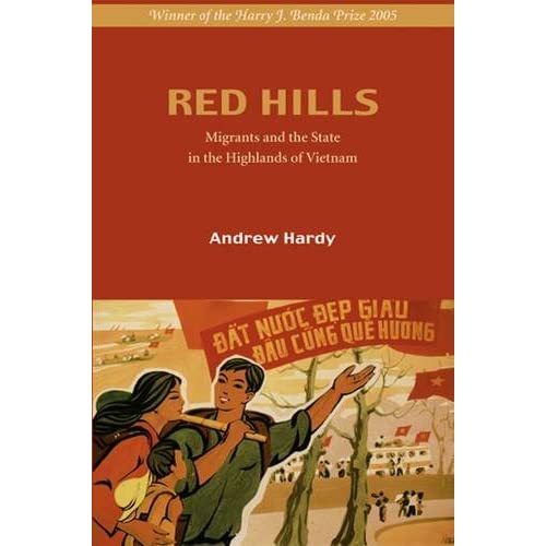 Red Hills: Migration and the State in the Highlands of Vietnam