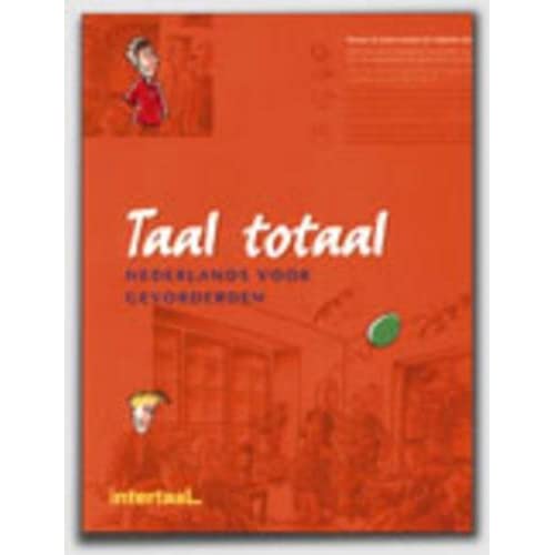 Taal Totaal: Tekstboek Nederlands voor gevorderden