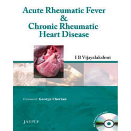 Acute Rheumatic Fever and the Chronic Rheumatic Heart Disease