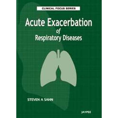 Acute Exacerbation of Respiratory Diseases (Clinical Focus)