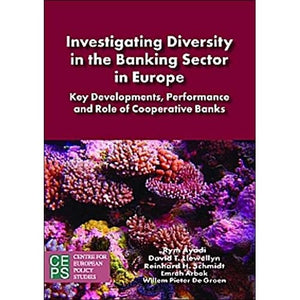 Investigating Diversity in the Banking Sector in Europe: Key Developments, Performance and Role of Cooperative Banks