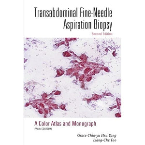 Transabdominal Fine-Needle Aspiration Biopsy (2nd Edition): A Color Atlas and Monograph (With Cd-Rom)