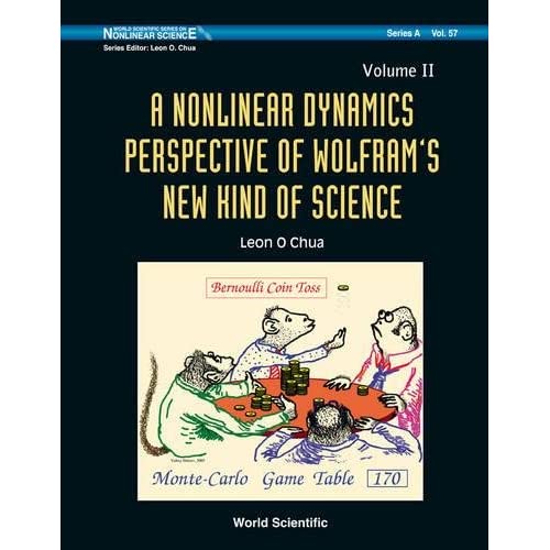 A Nonlinear Dynamics Perspective of Wolfram's New Kind of Science: Pt. 1 (World Scientific Series on Nonlinear Science: Series A)