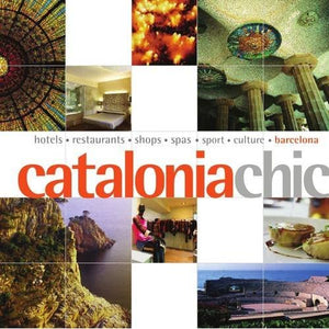 Catalonia Chic (Chic Guides)