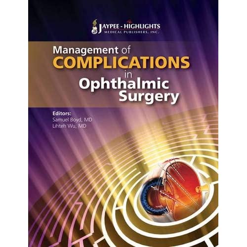 Management of Complications in Ophthalmic Surgery